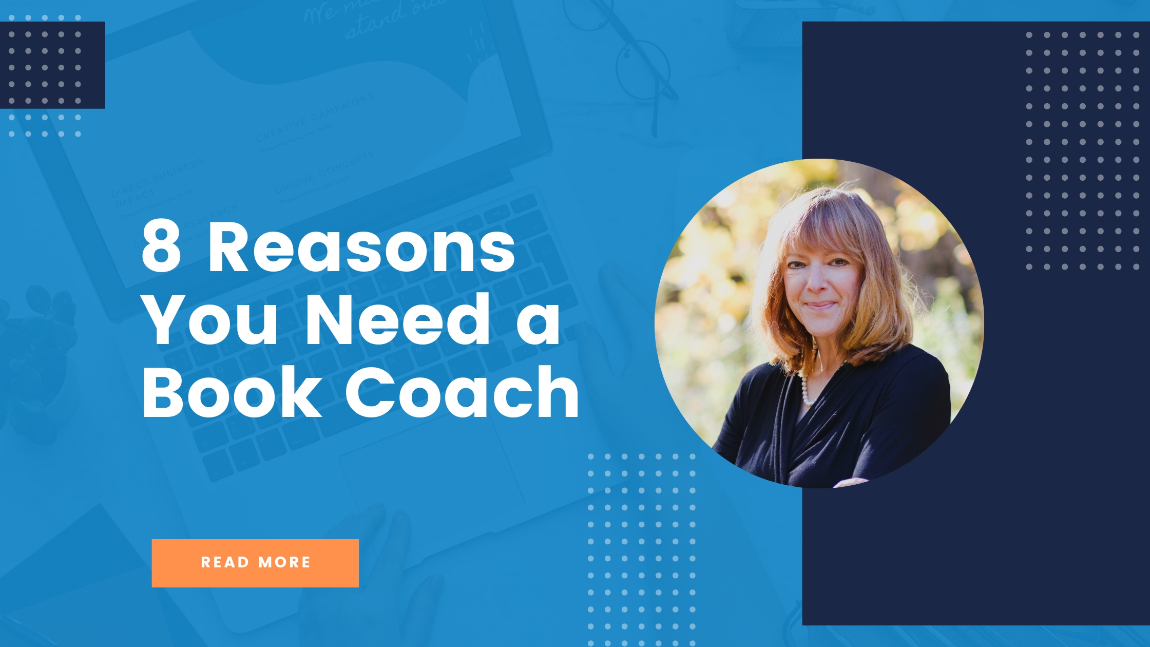 Eight Reasons You Need A Book Coach